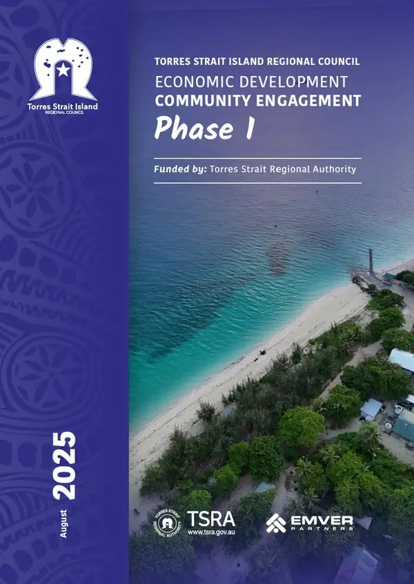 Cover of the Torres Strait Island Regional Council Economic Development Community Engagement Phase I report, developed by Emver Partners